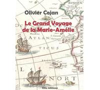 Le Grand Voyage De La Marie-Amélie