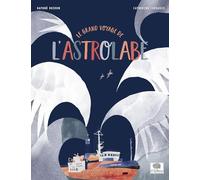 Le grand voyage de l'Astrolabe