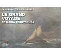 Le grand voyage : Edition bilingue français-grec