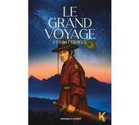 Le grand voyage - Et Kim l'Odieux - Tome 2 Annabelle Gohier (Auteur)