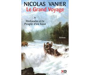 Le grand voyage - Mohawks et le peuple d'en haut (1)