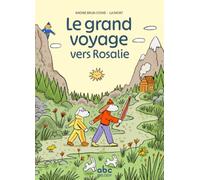 Le grand voyage vers Rosalie