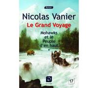 Le Grand Voyage (Vol 2) Le grand voyage - Nicolas Vanier - De La Loupe - broché - Roman