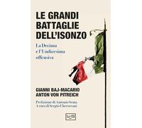 Le grandi battaglie dell'Isonzo