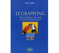 Le Grappling : Techniques de base et enchaînements