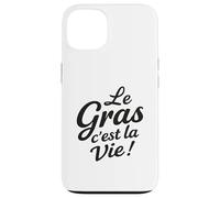 Le Gras C’est La Vie Humour gastronomie raclette Fromage Coque pour iPhone 13