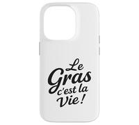 Le Gras C’est La Vie Humour gastronomie raclette Fromage Coque pour iPhone 14 Pro