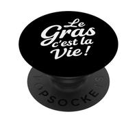 Le Gras C’est La Vie Humour gastronomie raclette Fromage PopSockets PopGrip Adhésif