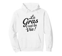 Le Gras C’est La Vie Humour gastronomie raclette Fromage Sweat à Capuche