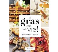 Marion Chatelain – Le gras, c'est la vie ! – Guide – Relié