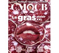 Le gras, plaisir XXL - MOOK CMQCB N°12
