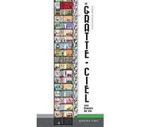 Le Gratte-ciel: 102 étages de vie