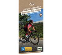 LE GRAVEL EN VAUCLUSE 30 PARCOURS TOUS NIVEAUX