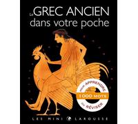 Le grec ancien dans votre poche - Collectif - Larousse - cartonné - Méthode de langue