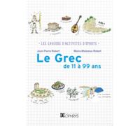 Le grec de 11 à 99 ans - Jean-Pierre Robert - Ophrys - broché - Scolaire / Universitaire