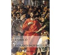 Le Greco Et Le Grand Inquisiteur