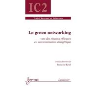 Le green networking vers des reseaux efficaces en consommati - Krief - Hermes Science Publications - broché - Livre