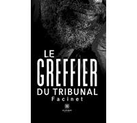 Le greffier du tribunal