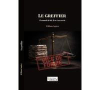 Le greffier Il connaît la loi, il va s'en servir - William Squive - Orialis - broché - Roman