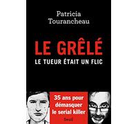 Le Grêlé - Le Tueur Était Un Flic
