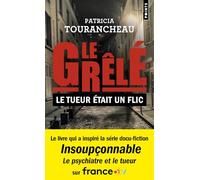 Le Grêlé – Le tueur était un flic – Le livre qui a inspiré la série Insoupçonnable