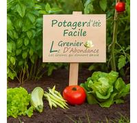 Le Grenier d’Abondance - Semences à semer : l’été s’invite au jardin, un bouquet de saveurs pour semer bonheur et fraîcheur