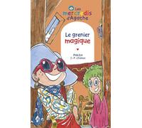 Le grenier magique (Les mercredis d'Agathe)
