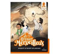 Le Grenier Merveilleux - Tome 1 - Simon Et Le Secret De Lascaux