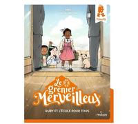 Le grenier merveilleux – Tome 04 : Ruby et l'école pour tous – MILAN