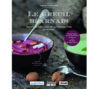 LE GREUIL BÉARNAIS: Secrets de fabrication de ce fromage frais et recettes