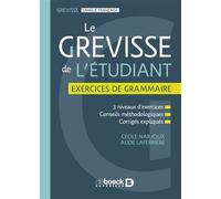 Le Grevisse de l'étudiant - Exercices de grammaire - Cécile Narjoux - De Boeck Supérieur - broché - Méthode de langue