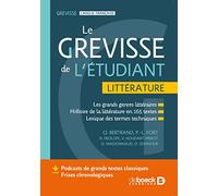 Le Grevisse De L'étudiant Littérature - Les Grands Genres Littéraires - Histoire De La Littérature En 165 Textes - Lexique Des Termes Techniques