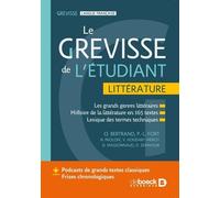Le Grevisse De L'étudiant Littérature - Les Grands Genres Littéraires - Histoire De La Littérature En 165 Textes - Lexique Des Termes Techniques