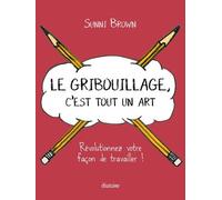 Le gribouillage, c'est tout un art