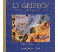 Le Griffon : Où l'on redécouvre l'extraordinaire correspondance de Sabine et Griffon