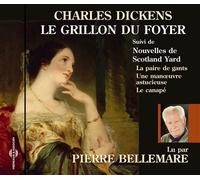 Le grillon du foyer par pierre bellemare AUDIO - Charles Dickens - Frémeaux & Associés - Livre CD - Textes lus CD