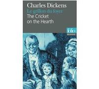 Charles Dickens – Le grillon du foyer – Conte de fées domestique – Éd. bilingue, Gallimard, Poche