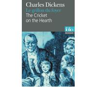 Le grillon du foyer/The Cricket on the Hearth Conte de fées domestique/A Fairy Tale of Home - Charles Dickens - Gallimard - Poche - Dictionnaire et encyclopédie