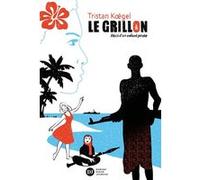 Le grillon, récit d'un enfant pirate Tristan Koegel (Auteur), Régis Lejonc (Illustration)