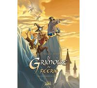 Le Grimoire de féerie, tome 1 : Le Secret de Bagueer