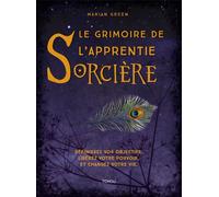 Le grimoire de l'apprentie sorcière - Marian Green - Tchou - cartonné - Essai