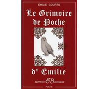 Le Grimoire de poche d'Emilie - Emilie Courts - Bussiere - broché - Guide