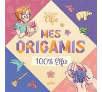 Le Grimoire d'Elfie - Mes origamis 100 % Elfie Noémie Soeux-Sorek (Auteur), Chloé Georget (Auteur), Drakoo (Contributions), Mister Paperfold (Contributions), Studio Twist (Conception couverture ou ill