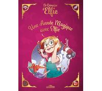 Le Grimoire d'Elfie - Une année magique avec Elfie - Drakoo - Dragon D'or Livres Du - relié - Document jeunesse
