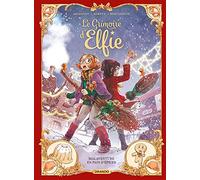 Le Grimoire d'Elfie – vol. 03 : histoire complète — Malaventure en pain d'épices