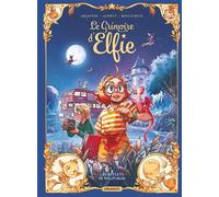 Le Grimoire d'Elfie - vol. 05 - histoire complète Les reflets de Walpurgis - Christophe Arleston - Drakoo - cartonné - Bande dessinée jeunesse