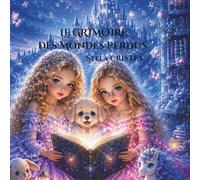 Le Grimoire des Mondes Perdus: Quand les histoires prennent vie…