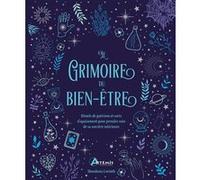Le grimoire du bien-être Theodosia Corinth (Auteur), Françoise Fortoul (Traduction)
