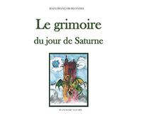 LE GRIMOIRE DU JOUR DE SATURNE