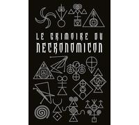 Donald Tyson – Le Grimoire du Necronomicon – Roman – Cartonné